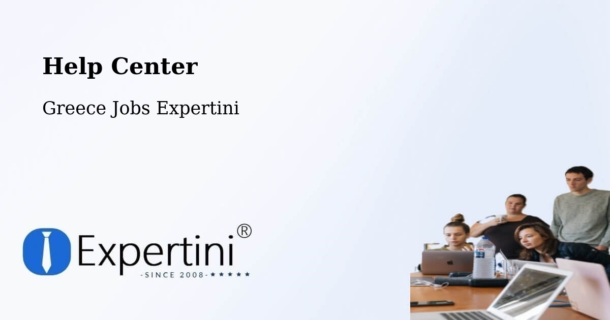 Help Center – Dhráfi - Greece Jobs Expertini