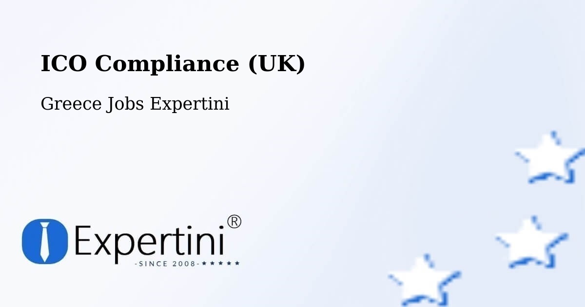 UK Data Protection & ICO Compliance – Dhráfi - Greece Jobs Expertini